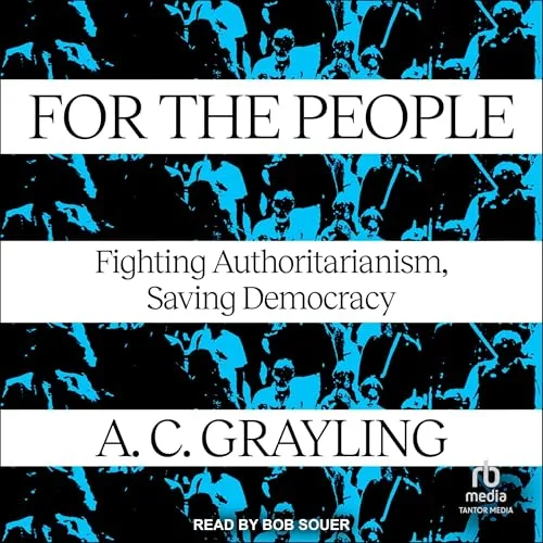 For the People By A. C. Grayling